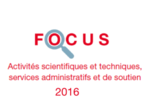 Couverture Focus Activités scientifiques et techniques 2016