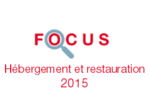 Couverture Focus Hébergement et restauration 2015