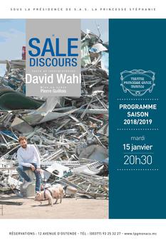 Affiche Le sale discours - "Le Sale Discours" ("Dirty Talk"), or the geography of waste, is an attempt to distinguish as far as possible what is clean from what is not." By and with David Wahl