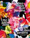 Jardins 2018 - Copyright - DR Jardins 2018 - Copyright - DR