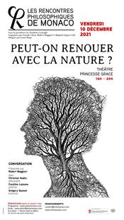 Rencontres Philosophiques de Monaco - Conversation - peut-on renouer avec la nature