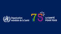WHO 75 ans - WHO 75 ans WHO 75 ans - WHO 75 ans